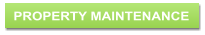 PROPERTY MAINTENANCE