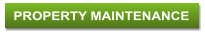 PROPERTY MAINTENANCE
